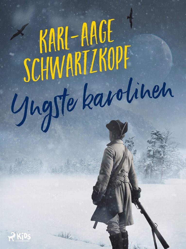Karl-Aage Schwartzkopf - Yngste karolinen, E-bok