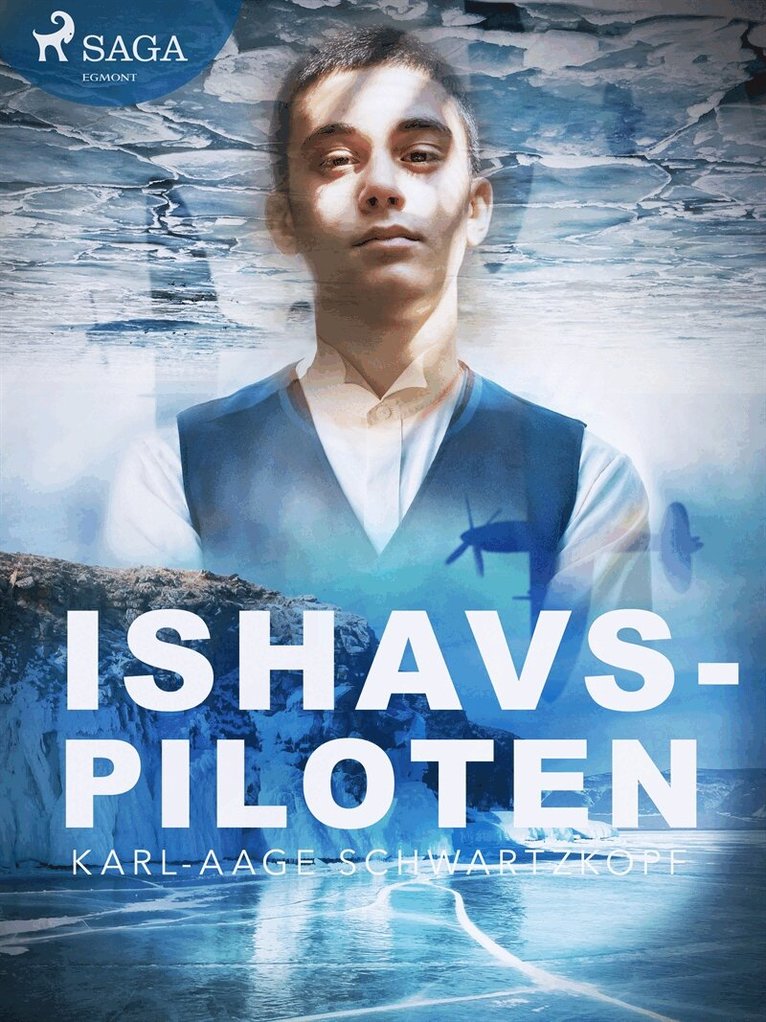 Karl-Aage Schwartzkopf - Ishavspiloten, E-bok
