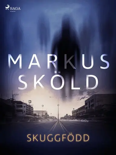 Markus Sköld - Skuggfödd, E-bok