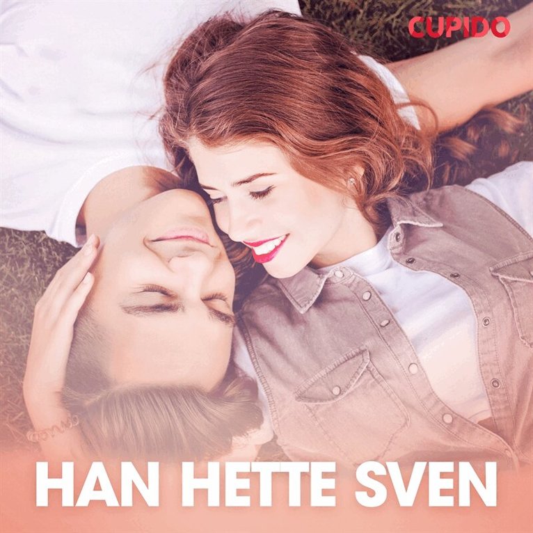 Cupido - Han hette Sven, Ljudbok