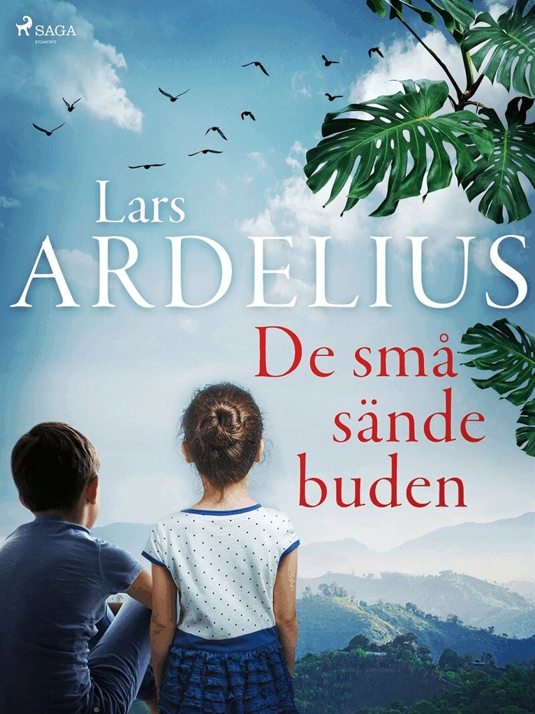 Lars Ardelius - De små sändebuden, E-bok