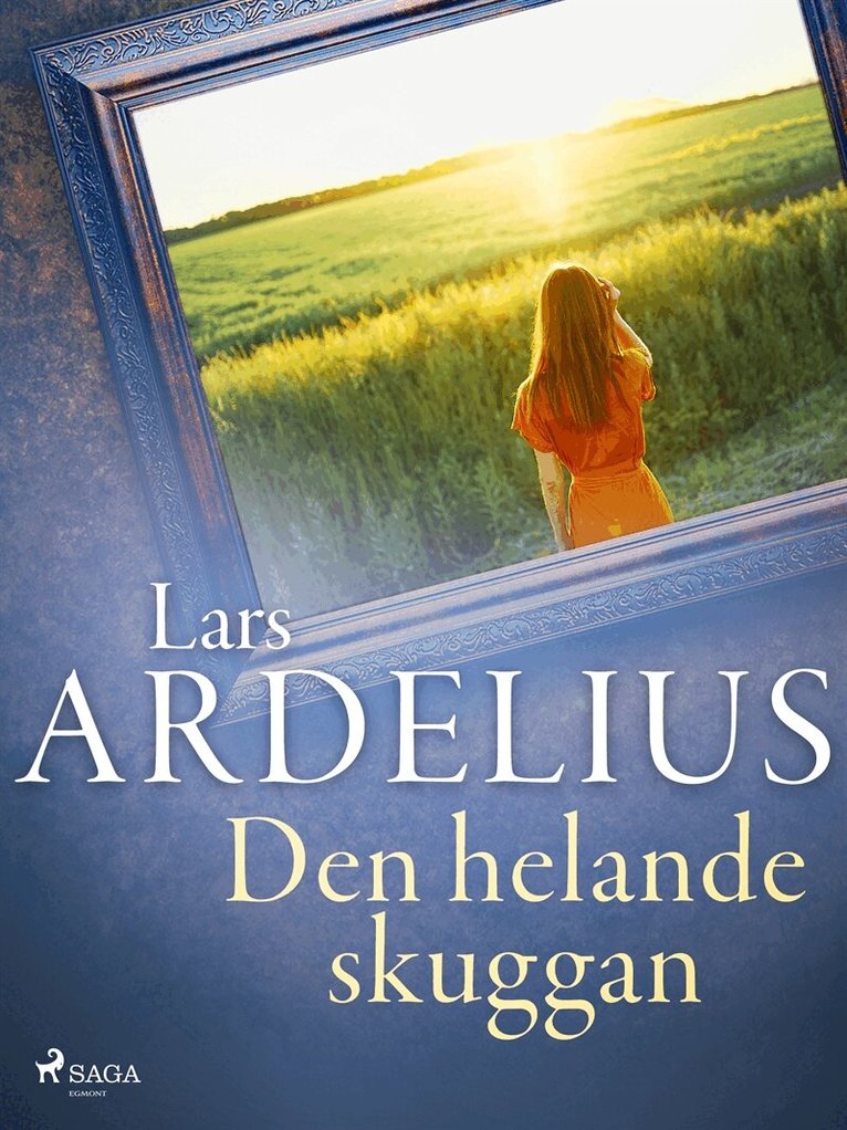 Lars Ardelius - Den helande skuggan, E-bok