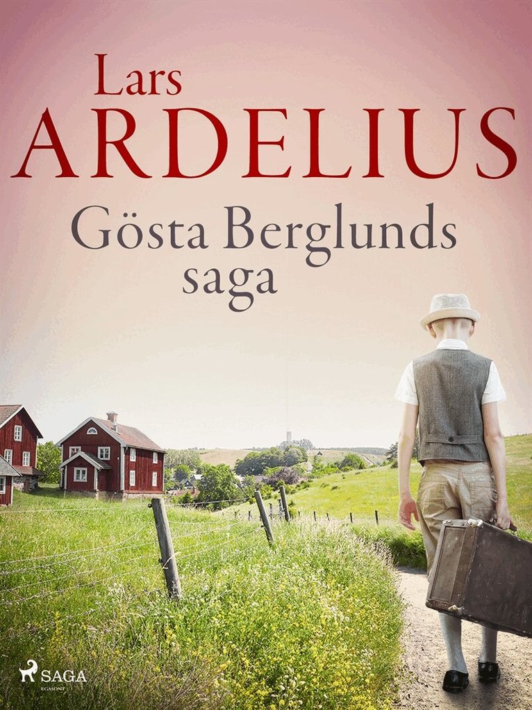 Lars Ardelius - Gösta Berglunds saga, E-bok