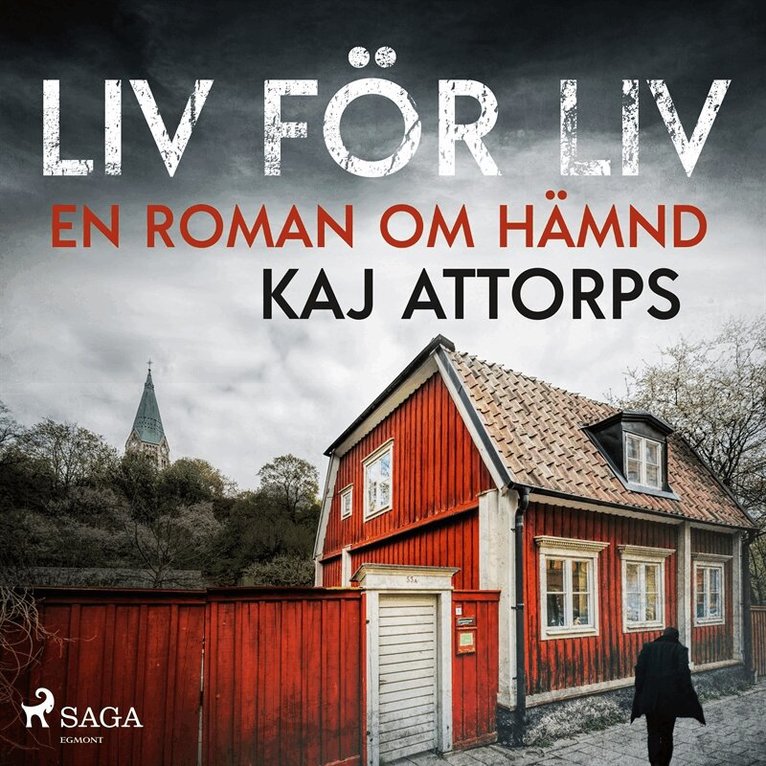 Kaj Attorps - Liv för liv: en roman om hämnd, Ljudbok