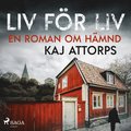 Liv f�r liv: en roman om h�mnd