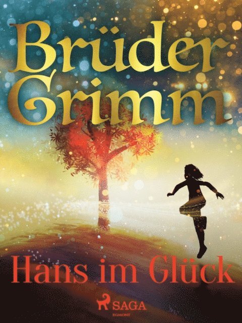 Bruder Grimm - Hans im Glück, E-bok