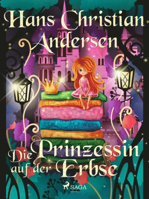 Hans Christian Andersen - Die Prinzessin auf der Erbse, E-bok