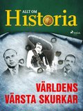 V�rldens v�rsta skurkar