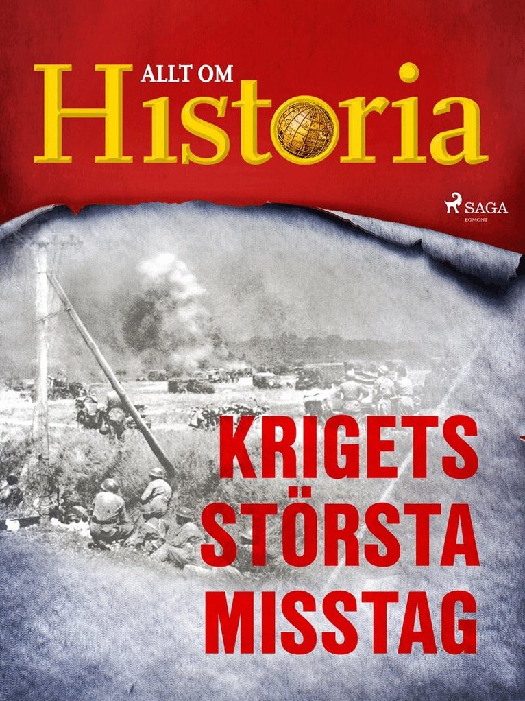Allt om Historia - Krigets största misstag, E-bok