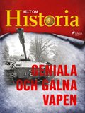 Geniala och galna vapen