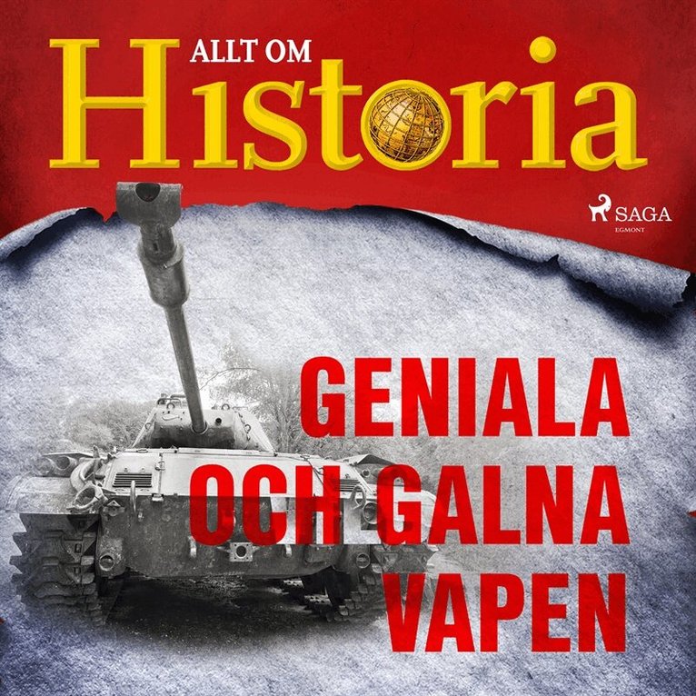Allt om Historia - Geniala och galna vapen, Ljudbok