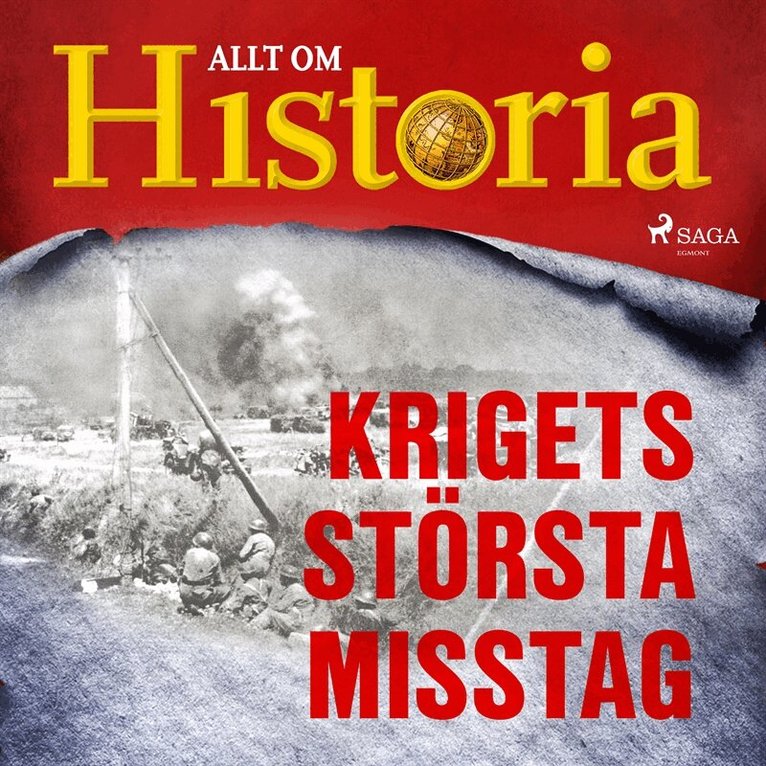 Allt om Historia - Krigets största misstag, Ljudbok