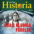 USA:s blodiga f�delse