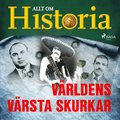 V�rldens v�rsta skurkar