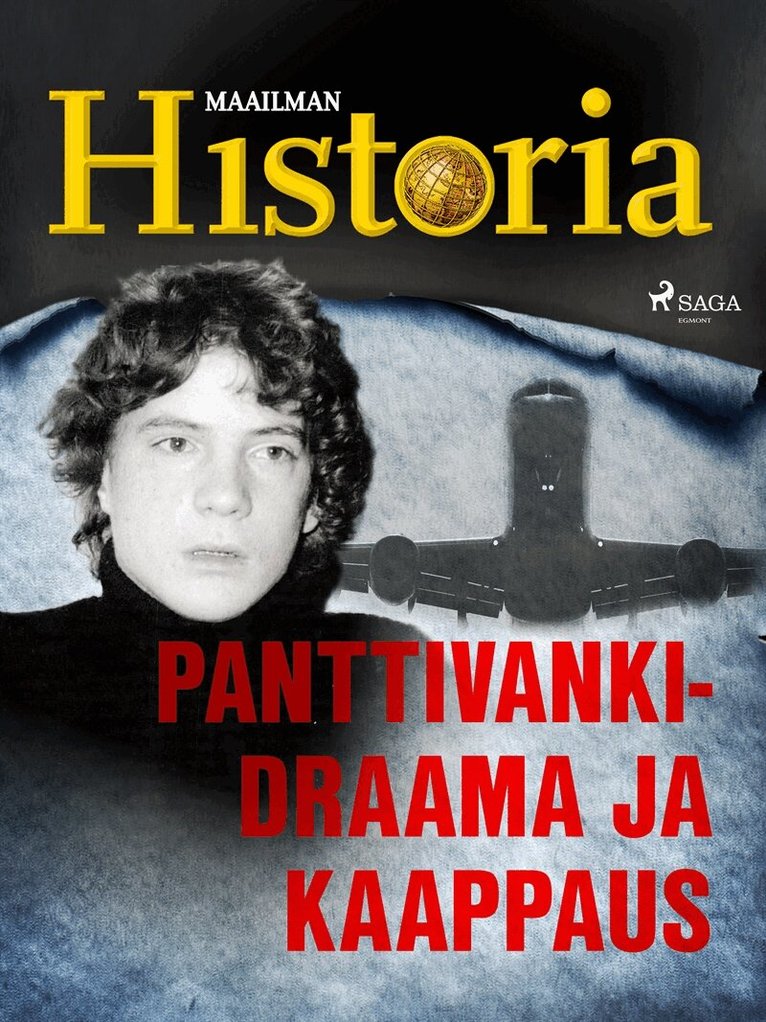 Maailman Historia - Panttivankidraama ja kaappaus, E-bok