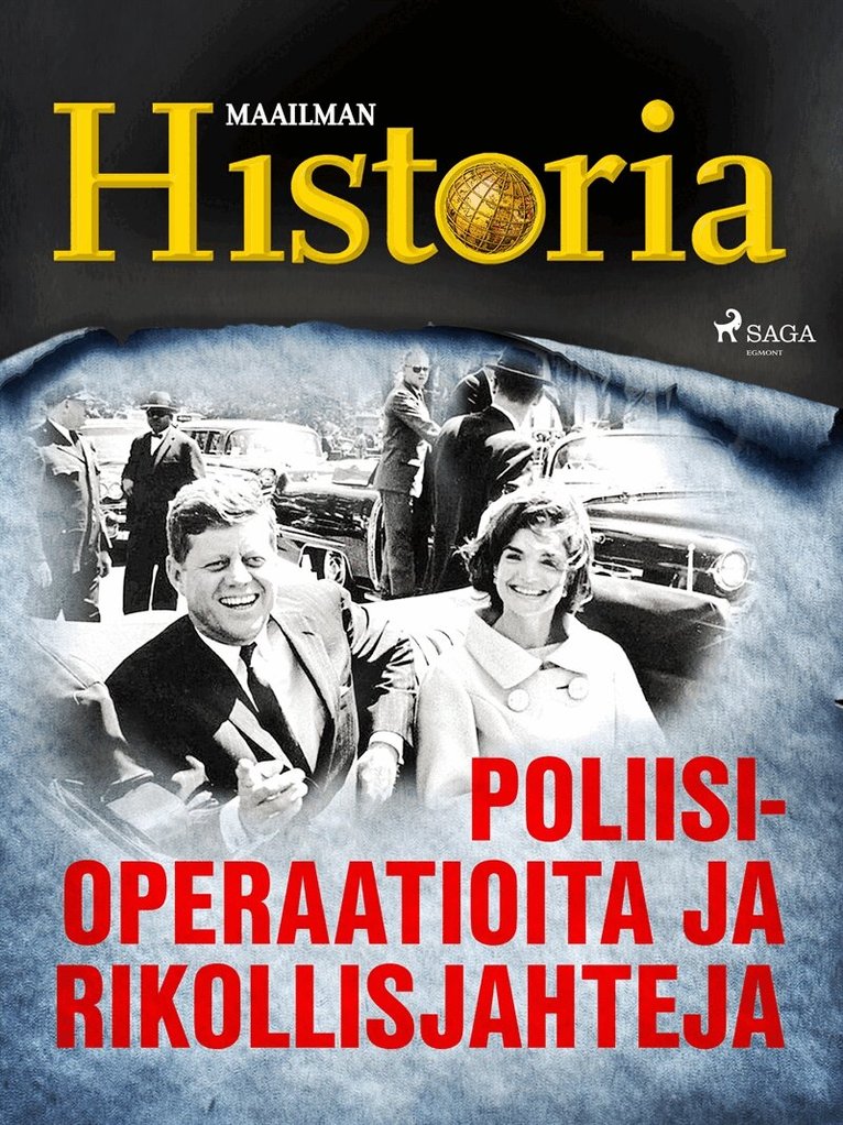 Maailman Historia - Poliisioperaatioita ja rikollisjahteja, E-bok