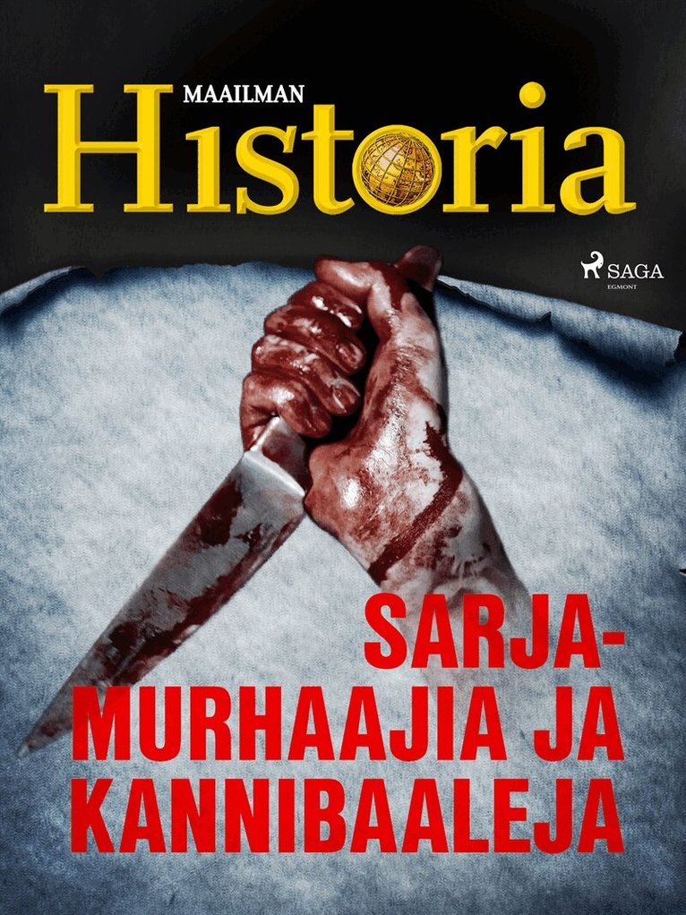 Maailman Historia - Sarjamurhaajia ja kannibaaleja, E-bok