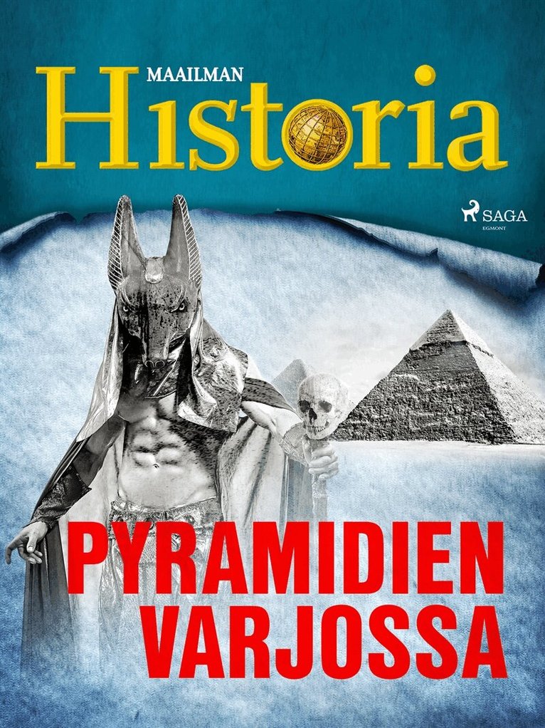 Maailman Historia, - Pyramidien varjossa, E-bok