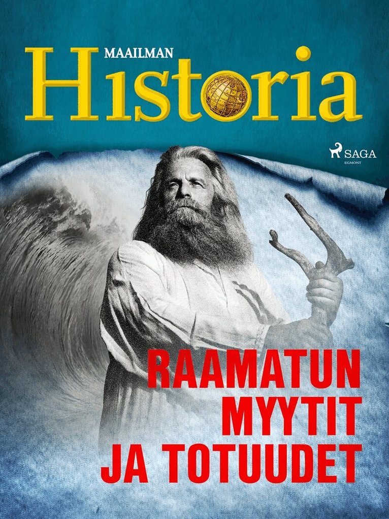 Maailman Historia, - Raamatun myytit ja totuudet, E-bok