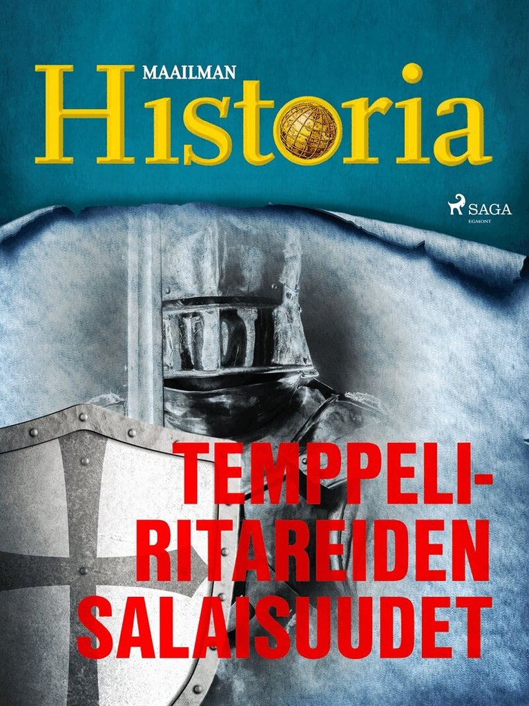 Maailman Historia, - Temppeliritareiden salaisuudet, E-bok
