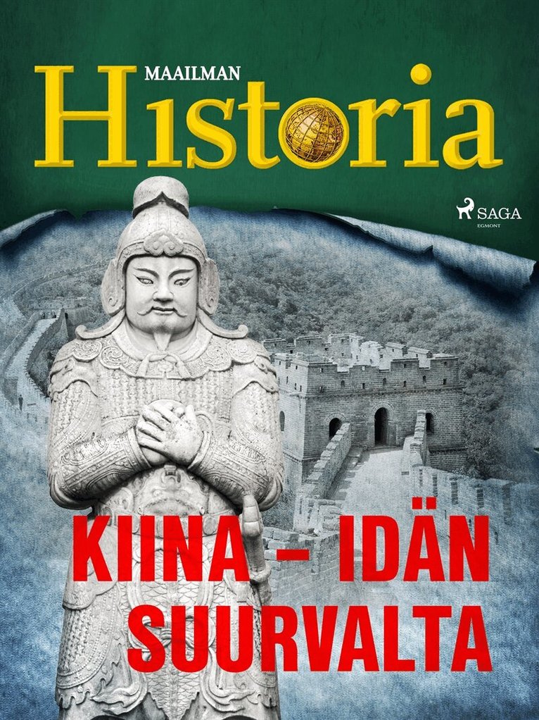 Maailman Historia - Kiina – idän suurvalta, E-bok