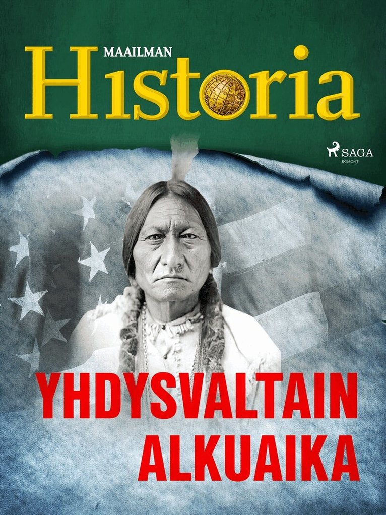 Maailman Historia - Yhdysvaltain alkuaika, E-bok