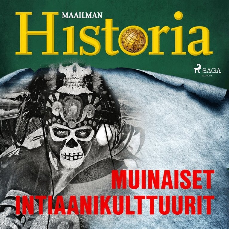 Maailman Historia - Muinaiset intiaanikulttuurit, Ljudbok
