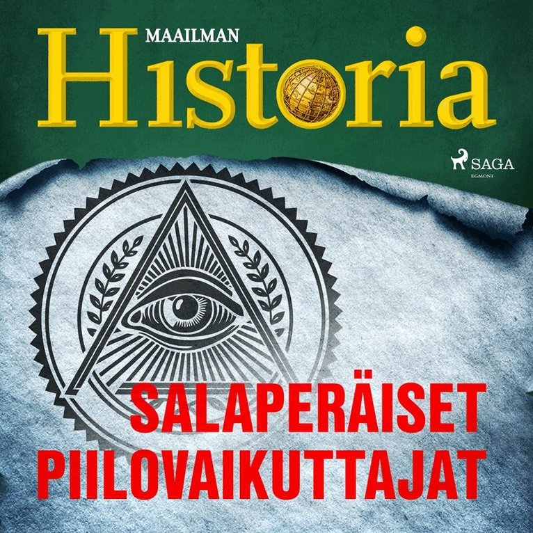 Maailman Historia - Salaperäiset piilovaikuttajat, Ljudbok