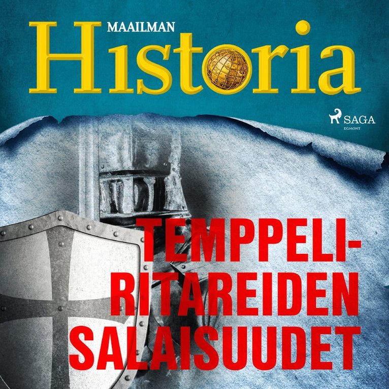 Maailman Historia - Temppeliritareiden salaisuudet, Ljudbok