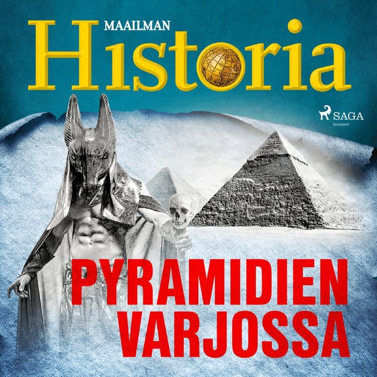 Maailman Historia - Pyramidien varjossa, Ljudbok