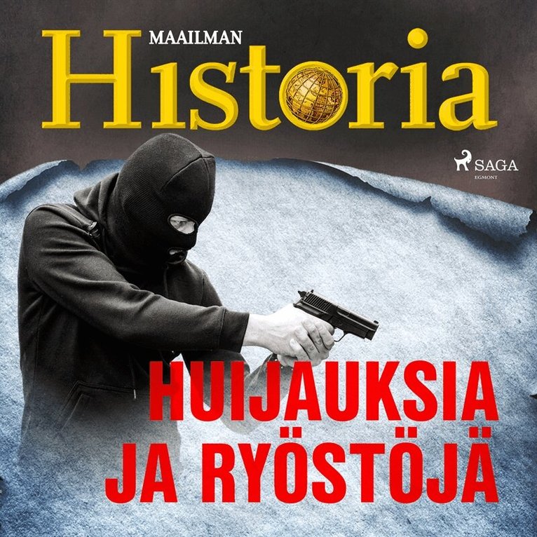 Maailman Historia - Huijauksia ja ryöstöjä, Ljudbok