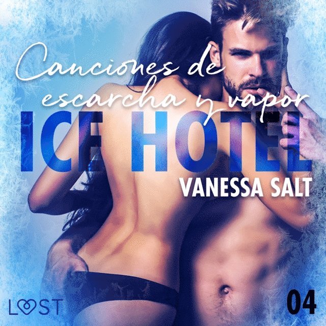 Vanessa Salt - Ice Hotel 4: Canciones de escarcha y vapor, Ljudbok