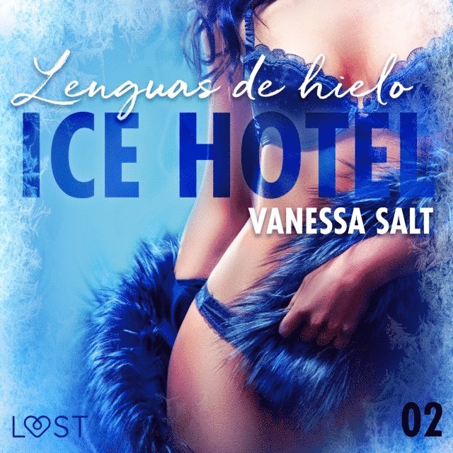 Vanessa Salt - Ice Hotel 2: Lenguas de hielo, Ljudbok