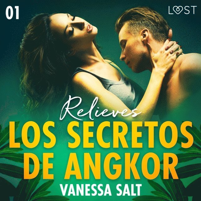 Vanessa Salt - Los secretos de Angkor 1: Relieves, Ljudbok