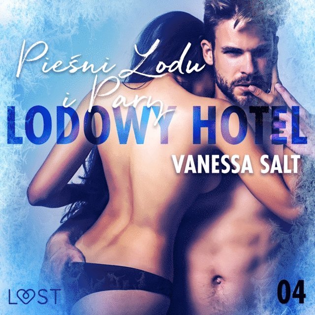 Salt - Lodowy Hotel 4: Pieśni Lodu i Pary - Opowiadanie erotyczne, Ljudbok