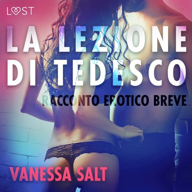 Salt - La lezione di tedesco - Racconto erotico breve, Ljudbok