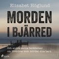 Morden i Bjärred: och andra berättelser om föräldrar som mördat sina barn