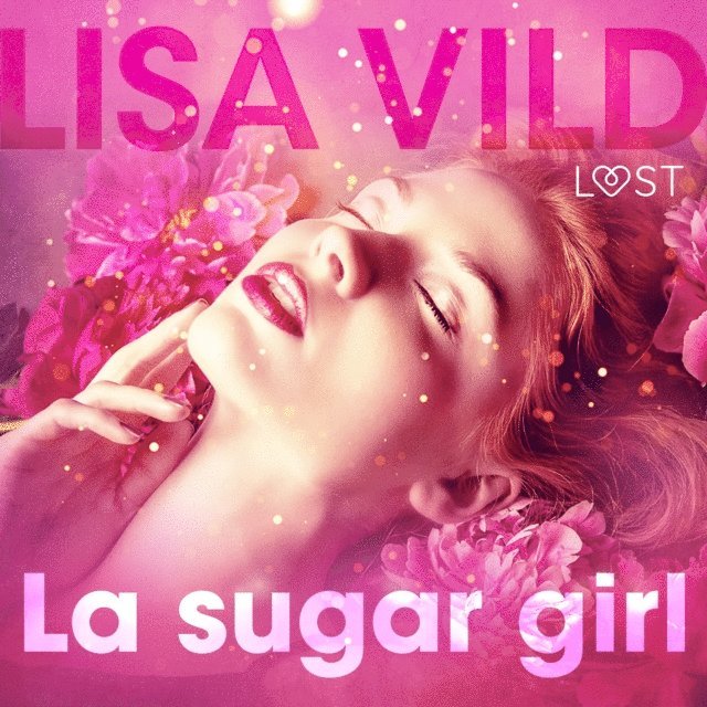 Vild - La sugar girl - Breve racconto erotico, Ljudbok