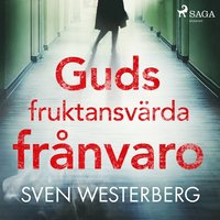 Guds fruktansvrda frnvaro