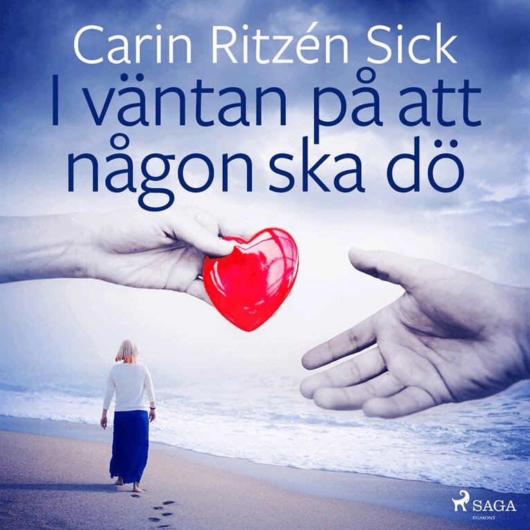 Carin Ritzén Sick - I väntan på att någon ska dö, Ljudbok