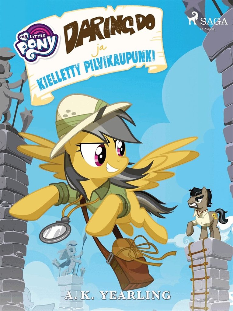 A. K. Yearling - My Little Pony - Daring Do ja kielletty pilvikaupunki, E-bok. Tillgänglighet: Lägg i varukorg