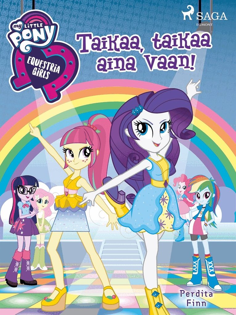 Perdita Finn - My Little Pony - Equestria Girls - Taikaa, taikaa aina vaan!, E-bok