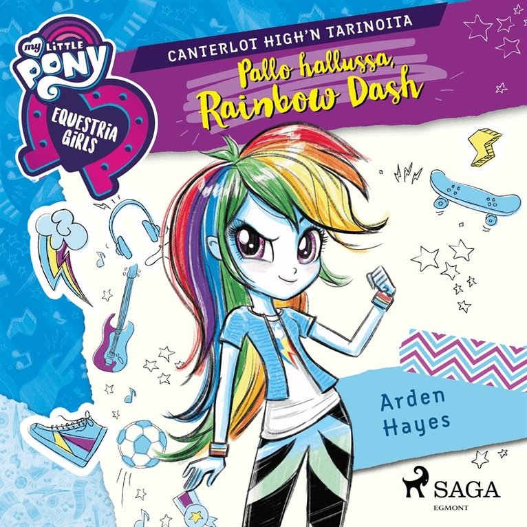 Arden Hayes - My Little Pony - Equestria Girls - Pallo hallussa, Rainbow Dash, Ljudbok