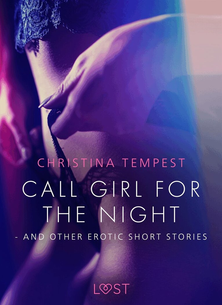 Christina Tempest - Call Girl for the Night - and other erotic short stories, E-bok. Tillgänglighet: Lägg i varukorg