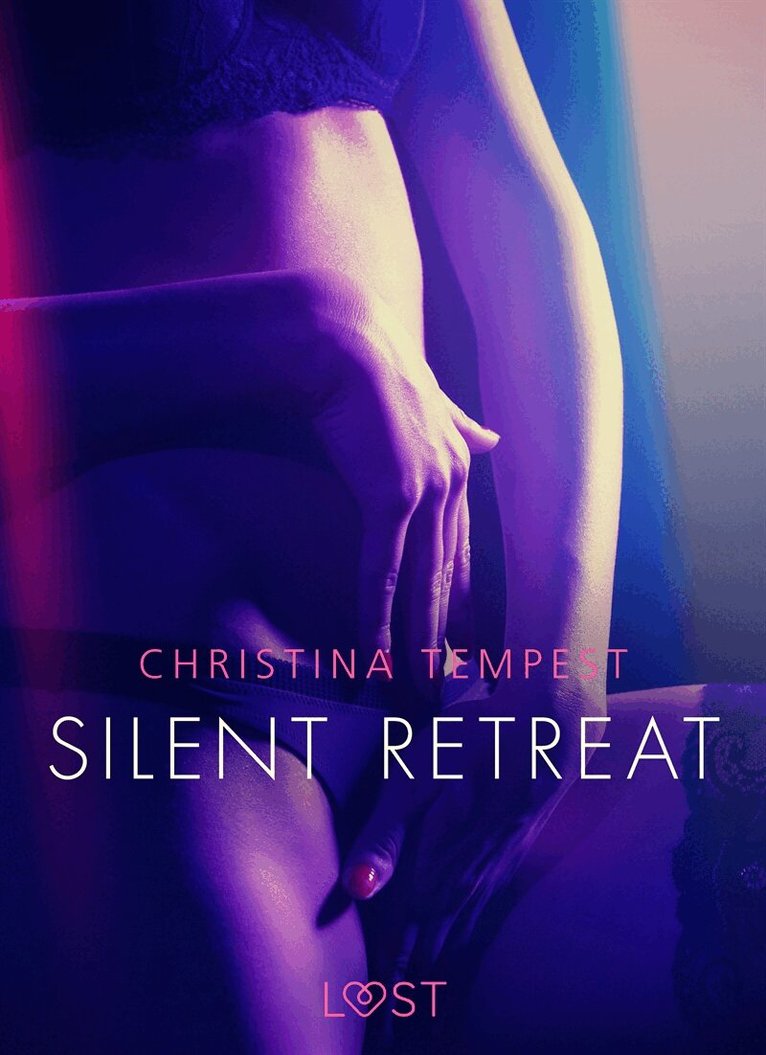 Christina Tempest - Silent Retreat - Erotic Short Story, E-bok. Tillgänglighet: Lägg i varukorg