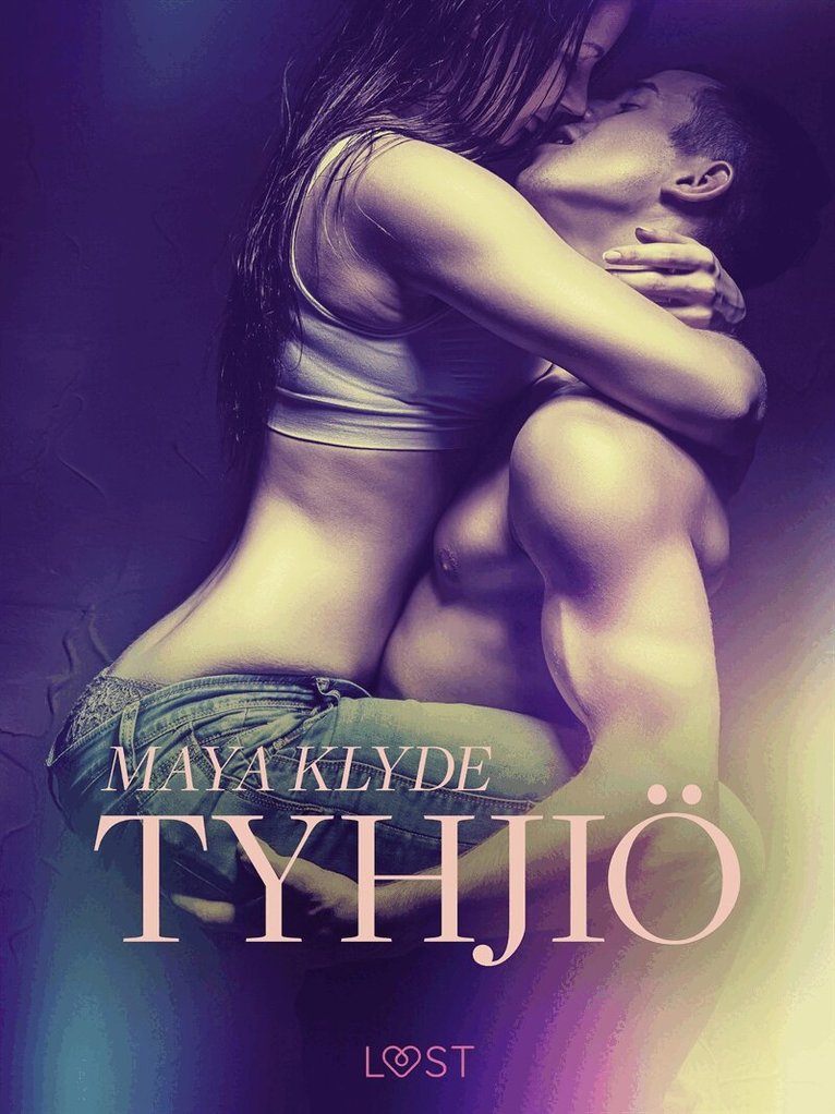 Maya Klyde - Tyhjiö - eroottinen novelli, E-bok. Tillgänglighet: Lägg i varukorg
