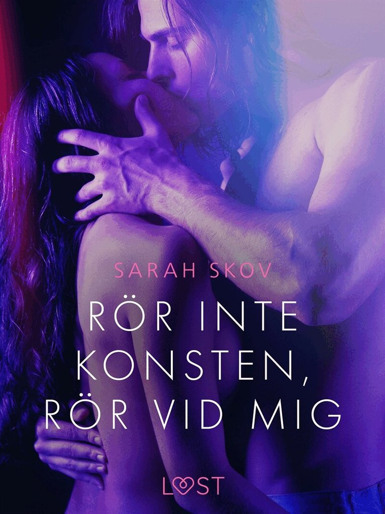 Sarah Skov - Rör inte konsten, rör vid mig - erotisk novell, E-bok. Tillgänglighet: Lägg i varukorg