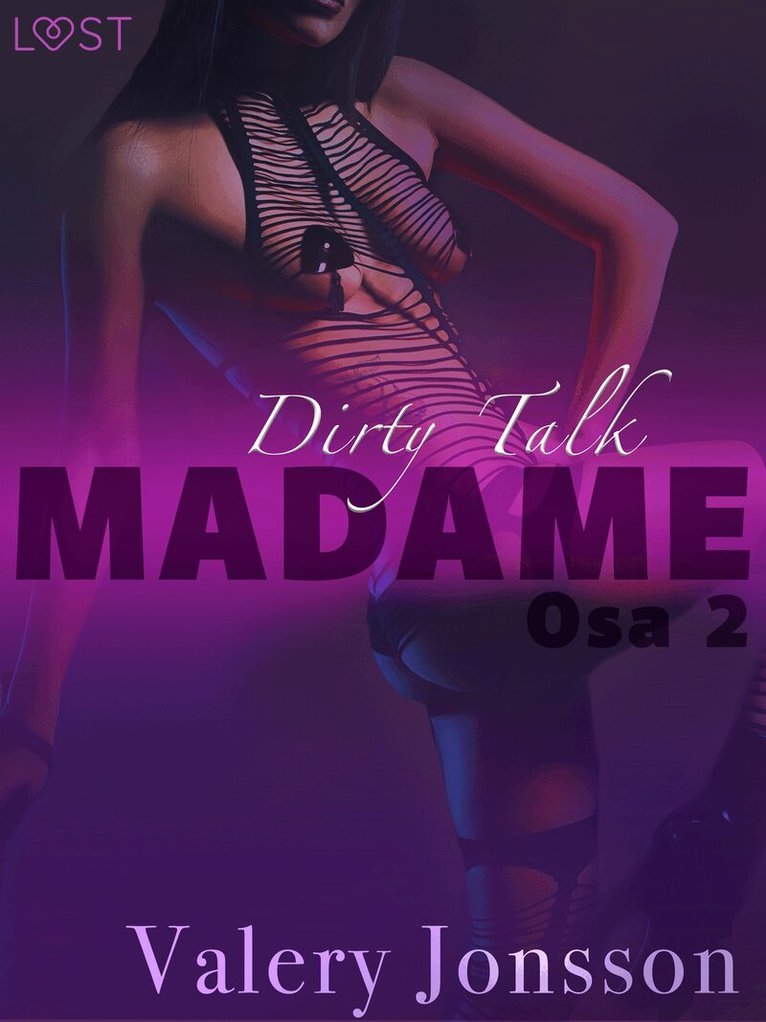 Valery Jonsson - Madame 2: Dirty talk – eroottinen novelli, E-bok. Tillgänglighet: Lägg i varukorg