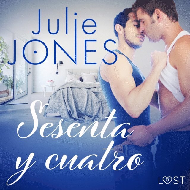 Jones - Sesenta y cuatro - Relato erótico, Ljudbok
