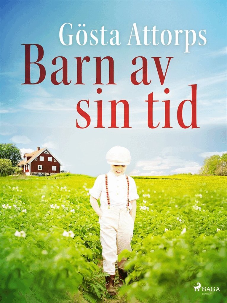 Gösta Attorps - Barn av sin tid, E-bok
